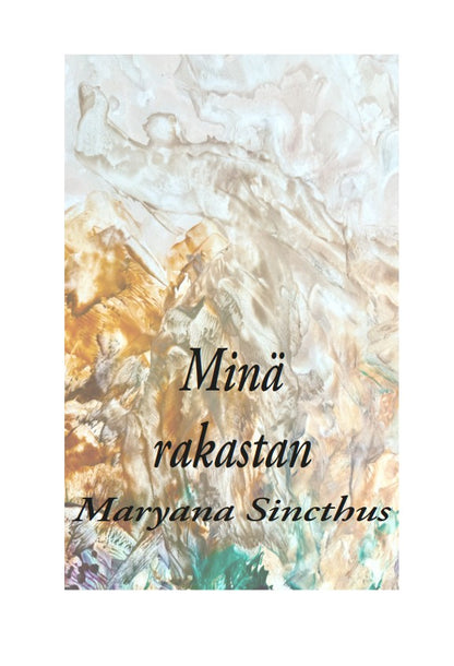 Minä rakastan, Maryana Sincthus, 2025, digikirja