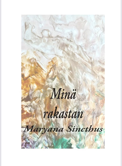 Minä rakastan, Maryana Sincthus, 2025, digikirja